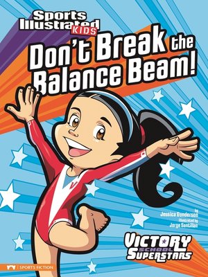 cover image of Don't Break the Balance Beam!